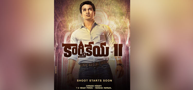Nikhil’s Karthikeya to start rolling