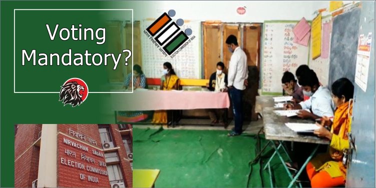 Should voting be made mandatory in India?