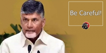 Be careful! Do not be overconfident: Chandrababu Naidu